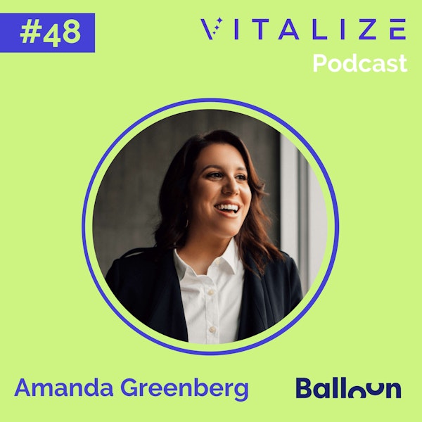 Reducing Meeting Times by 70% and Increasing Your Team’s Innovation by Reimagining Collaboration, with Balloon’s Amanda Greenberg