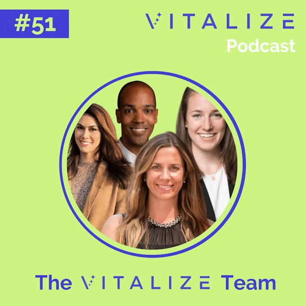 The VITALIZE Team on Changing the Face of Venture by Making Investing Accessible to Everyone, and the Less Glamorous Side of Working in VC