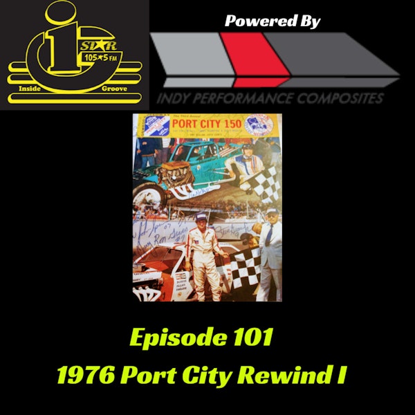 06 17 22 Inside Groove #101 ('76 Port City Rewind I)