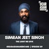 159 // Simran Jeet Singh // The Light We Give