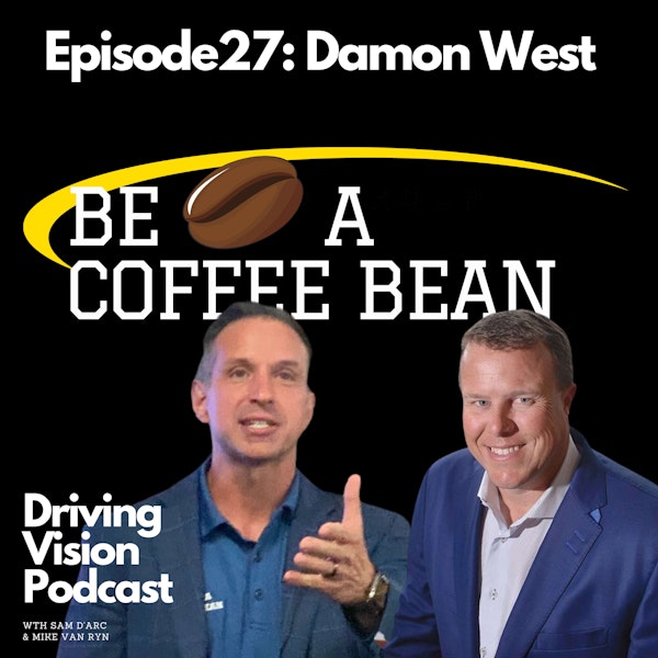 Damon West: Be A Coffee Bean Part 1 | EP27
