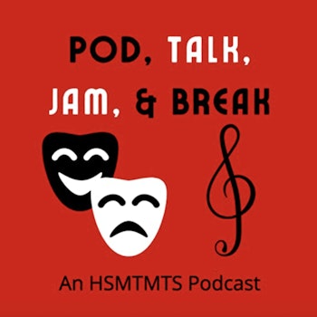 Pod, Talk, Jam & Break: Happy Campers (HSMTMTS S3, E1)