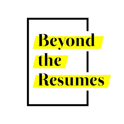 Beyond the Resumes
