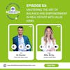 Episode 53: Mastering the Art of Balance and Empowerment in Real Estate with Allie Kirby