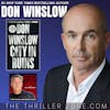 Don Winslow, New York Times Bestselling Author of City In Ruins