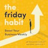 Welcome to The Friday Habit