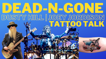 Dead-N-Gone: Dusty Hill and Joey Jordison | Tattoo Talk