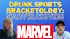 Episode image for Drunk Sports Bracketology:  Marvel Movies