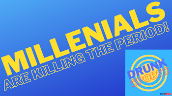 Millennials Are Killing The Period. PERIOD!