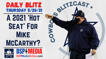 Daily Blitz - 5/20/21 - A 2021 Hot Seat For Mike McCarthy?