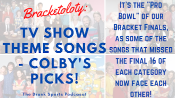 Bracketology: TV Show Theme Songs - Colby Sapp's 