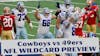 Around the Cowboys: NFL Wild Card Cowboys vs 49ers Preview