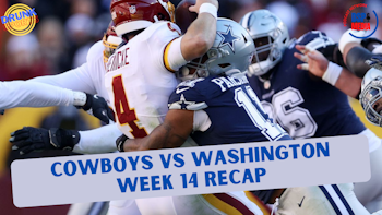 Drunk Sports: Cowboys vs Washington Week 14 Recap