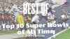 NFL Top 10 Super Bowls of All Time
