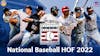 2022 National Baseball Hall of Fame - MLB
