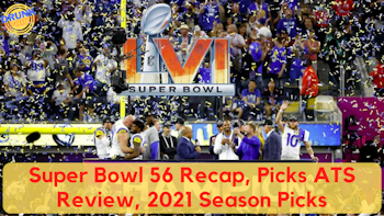 Super Bowl Recap | Picks ATS Review | 2021 NFL Season Picks