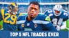 Top 5 NFL Trades Ever