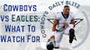 Dallas Cowboys Daily Blitz – 9/24/21 – Hurts vs Parsons, Cowboys vs Eagles: What To Watch For
