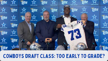 Cowboys NFL Draft: Too Early To Grade?