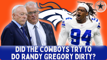 Did the Cowboys Try and Screw Randy Gregory?