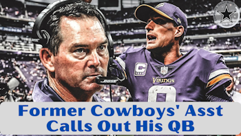 Former Cowboys Assistant Mike Zimmer Called Out His QB Kirk Cousins!