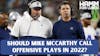 Should Mike McCarthy Call Offensive Plays in 2022