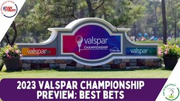 The 2023 Valspar Championship Preview Show & Betting Picks