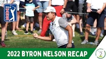 2022 AT&T Byron Nelson Championship Recap - PGA Tour
