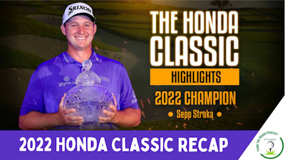Episode image for PGA Tour 2022 Honda Classic Recap