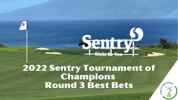 2022 PGA Tour Sentry Tournament of Champions Round 3 Best Bets