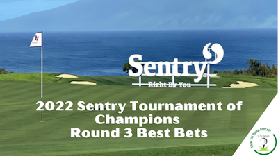 Episode image for 2022 PGA Tour Sentry Tournament of Champions Round 3 Best Bets