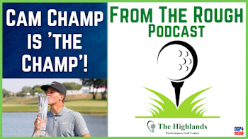 Ep26: Cam Champ is 'The Champ'!