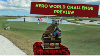 It's the HERO WORLD CHALLENGE PREVIEW