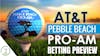 Episode image for AT&T Pebble Beach Pro-Am Betting Preview