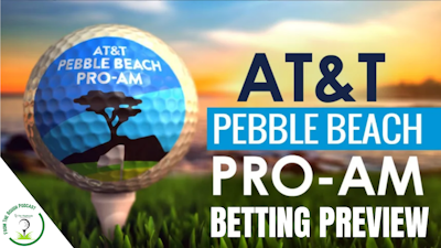 Episode image for AT&T Pebble Beach Pro-Am Betting Preview