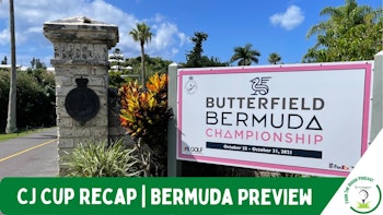 #TheCJCup Recap | #ButterfieldBermudaOpen Preview | #PGATour Golf