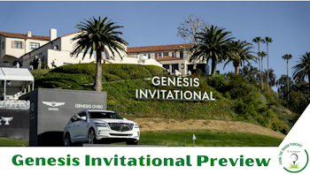 PGA Tour Genesis Invitational Preview