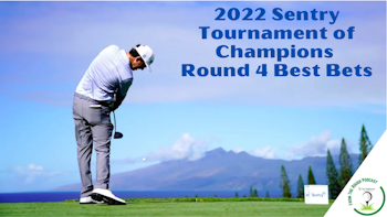 2022 Sentry Tournament of Champions Round 4 Best Bets