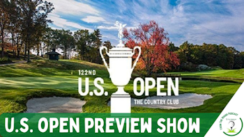122nd U.S. Open Preview Show