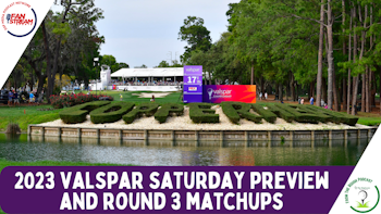 #ValsparChampionship Saturday Preview and Matchups | Betting