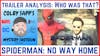 Spiderman: No Way Home - Trailer Analysis - Who Was That?