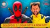 Episode image for #Deadpool 3: Logan Gets A New Suit! | #DCEU | #MCU | Updates
