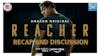 Jack Reacher Amazon Prime Video Recap & Discussion