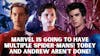 Marvel's MCU And Multiple Spider-Mans! Toby & Andrew Aren't Done!