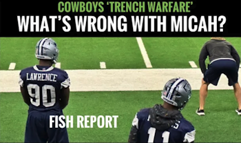 IS SOMETHING WRONG WITH MICAH? (Kinda.) #dallascowboys FISH REPORT