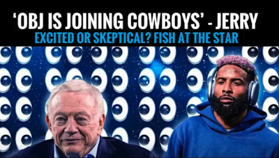 Episode image for #OBJ IS COMING, INSISTS JERRY (excited or skeptical, #dallascowboys fans?) FISH AT THE STAR