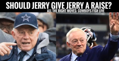 Episode image for #DallasCowboys all the right MOVES; SHOULD OWNER JERRY GIVE GM JERRY A RAISE? Fish Report LIVE