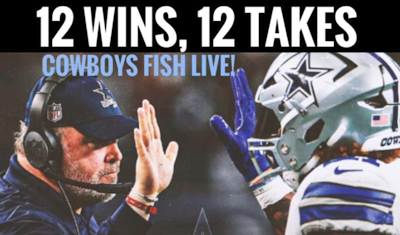 Episode image for #DallasCowboys 12 WINS, 12 TAKES - Fish Report LIVE!