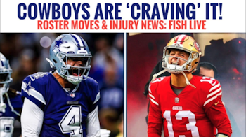 #DallasCowboys ROSTER MOVE, INJURY UPDATE, 'CRAVING' 49ers - Fish Report LIVE!