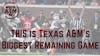 Texas A&M Aggies Daily Blitz - 10/27/21 - THIS Is Texas A&M's Biggest Remaining Game